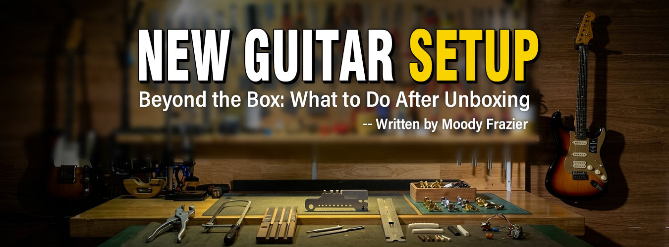 Guitar Burn‑In: What to Do With a Brand New Guitar