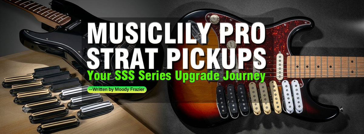 Musiclily Pro Stratocaster Pickups: The Complete Guide