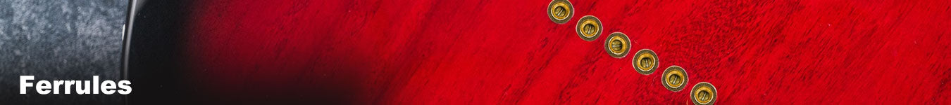 Ferrules