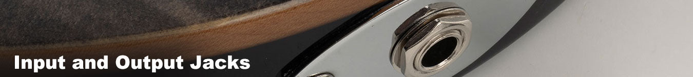Input and Output Jacks