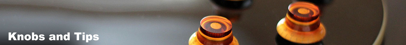Knobs and Tips