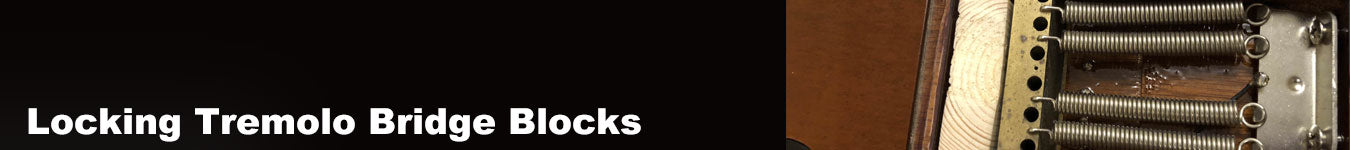 Locking Tremolo Bridge Blocks