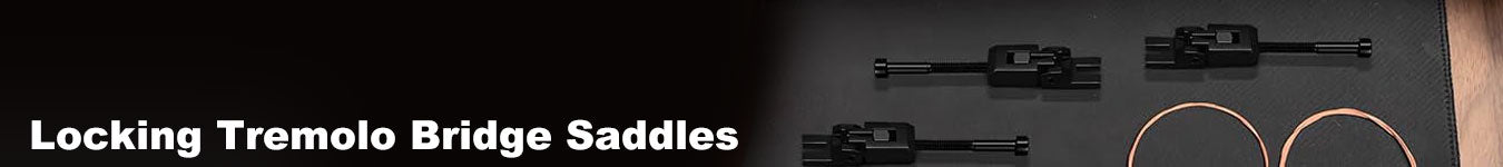 Locking Tremolo Bridge Saddles