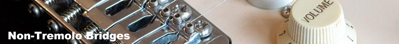 Non-Tremolo Bridges