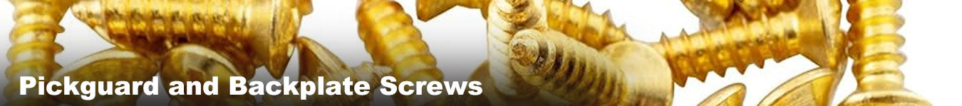 Pickguard and Backplate Screws