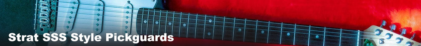 Strat SSS Style Pickguards